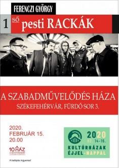 Kultúrházak Éjjel-Nappal - Ferenczi György és 1ső pesti Rackák koncert szombaton